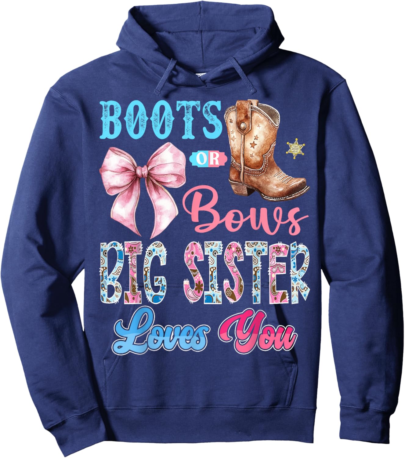Boots or Bows Big Sister Loves You Gender Reveal Western Hoodie - Hoodie | Navy