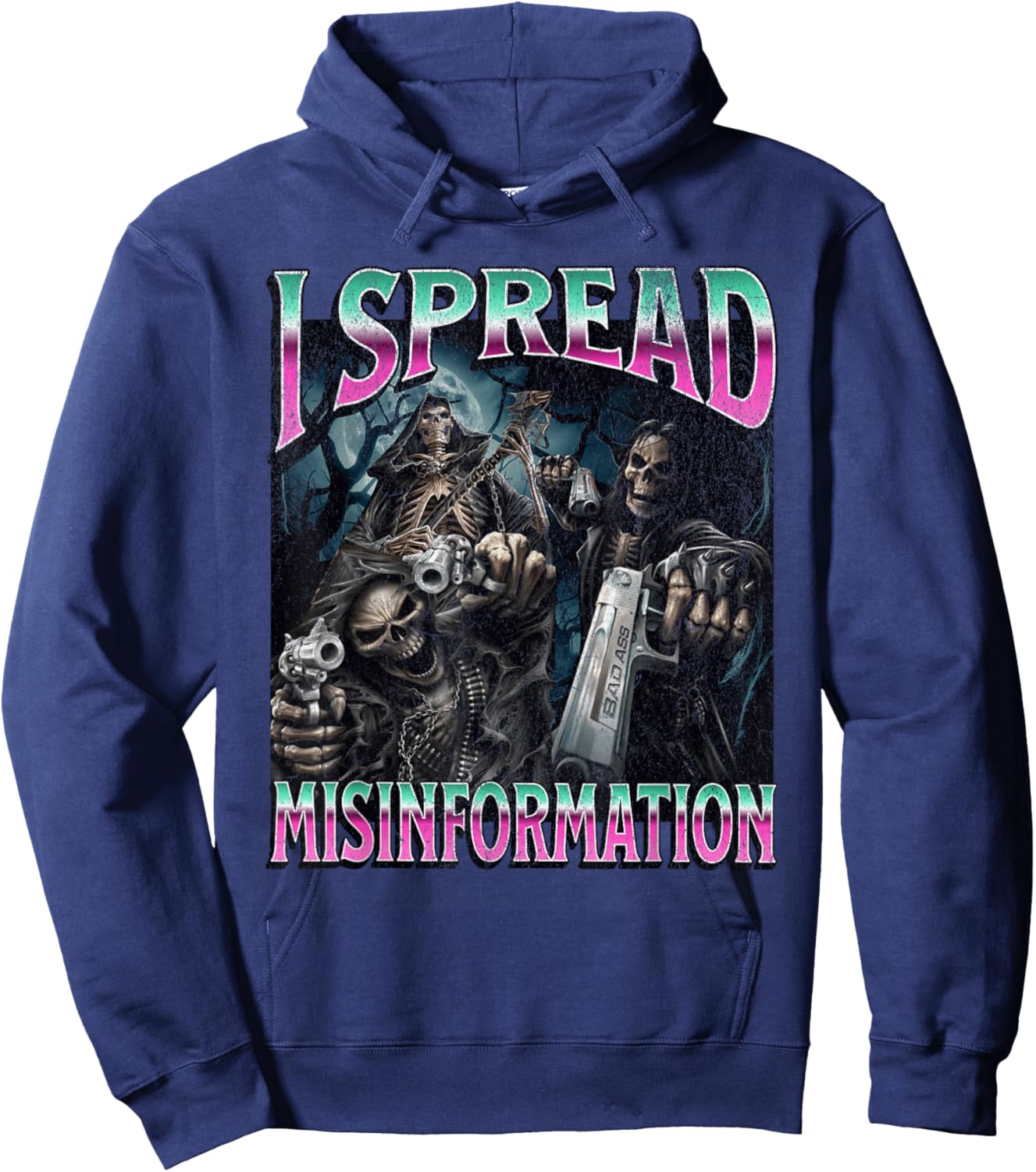 I Spread Misinformation Funny Hard Skeleton Meme Bootleg Hoodie - Hoodie | Navy
