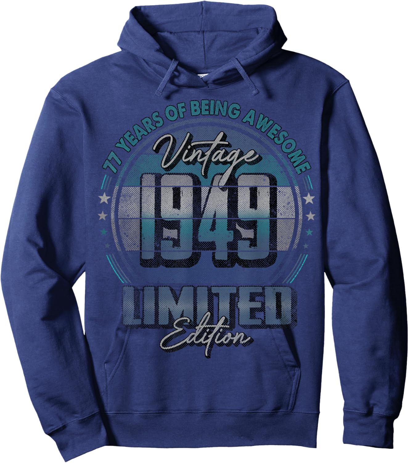 Vintage 1949 Limited Edition Shirt 77 Year Old 77th Birthday Hoodie - Hoodie | Navy