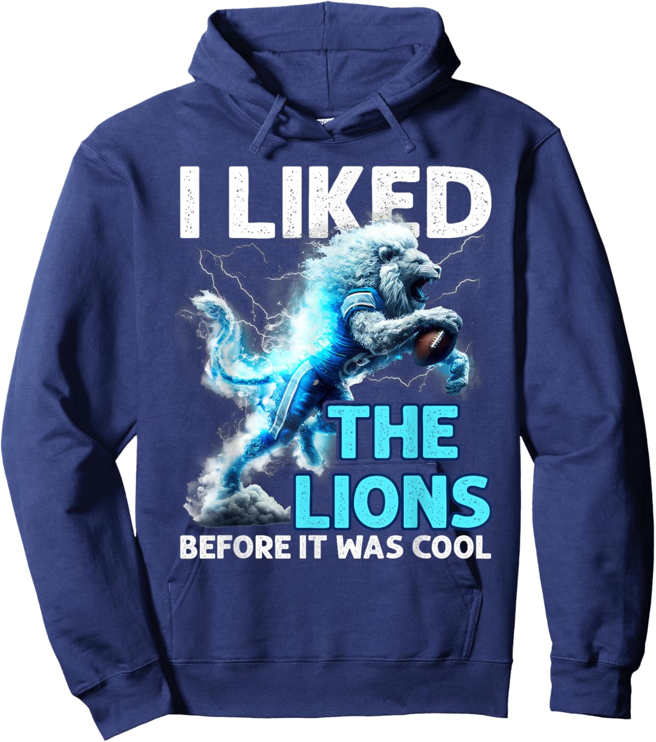 Outfit Funny I Liked The Lions Before It Was Cool Hoodie - Hoodie | Navy