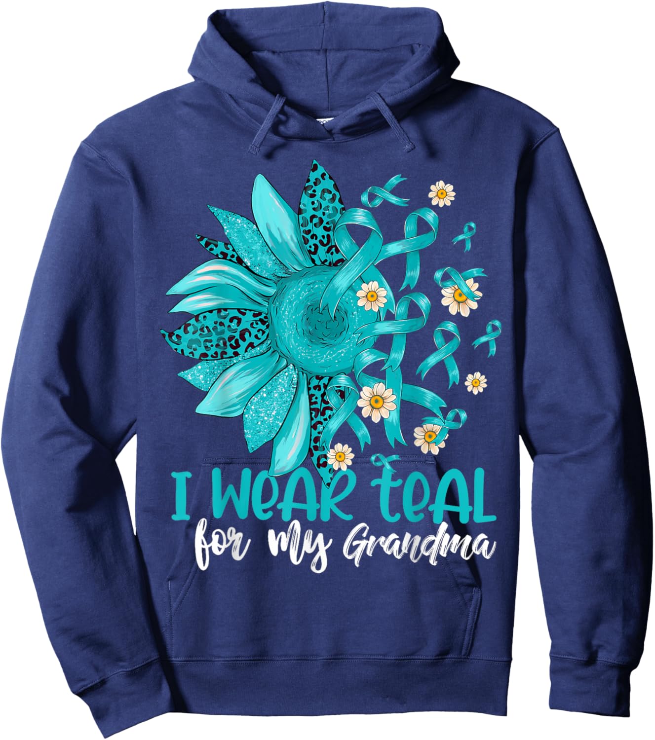 I Wear Teal For My Grandma Cervical Cancer Awareness Hoodie - Hoodie | Navy