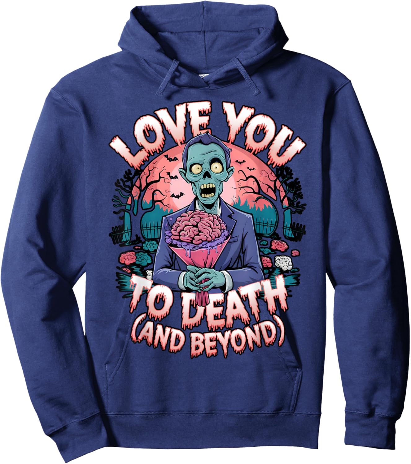 Love You to Death Zombie Horror Romantic Valentine's Day Hoodie - Hoodie | Navy