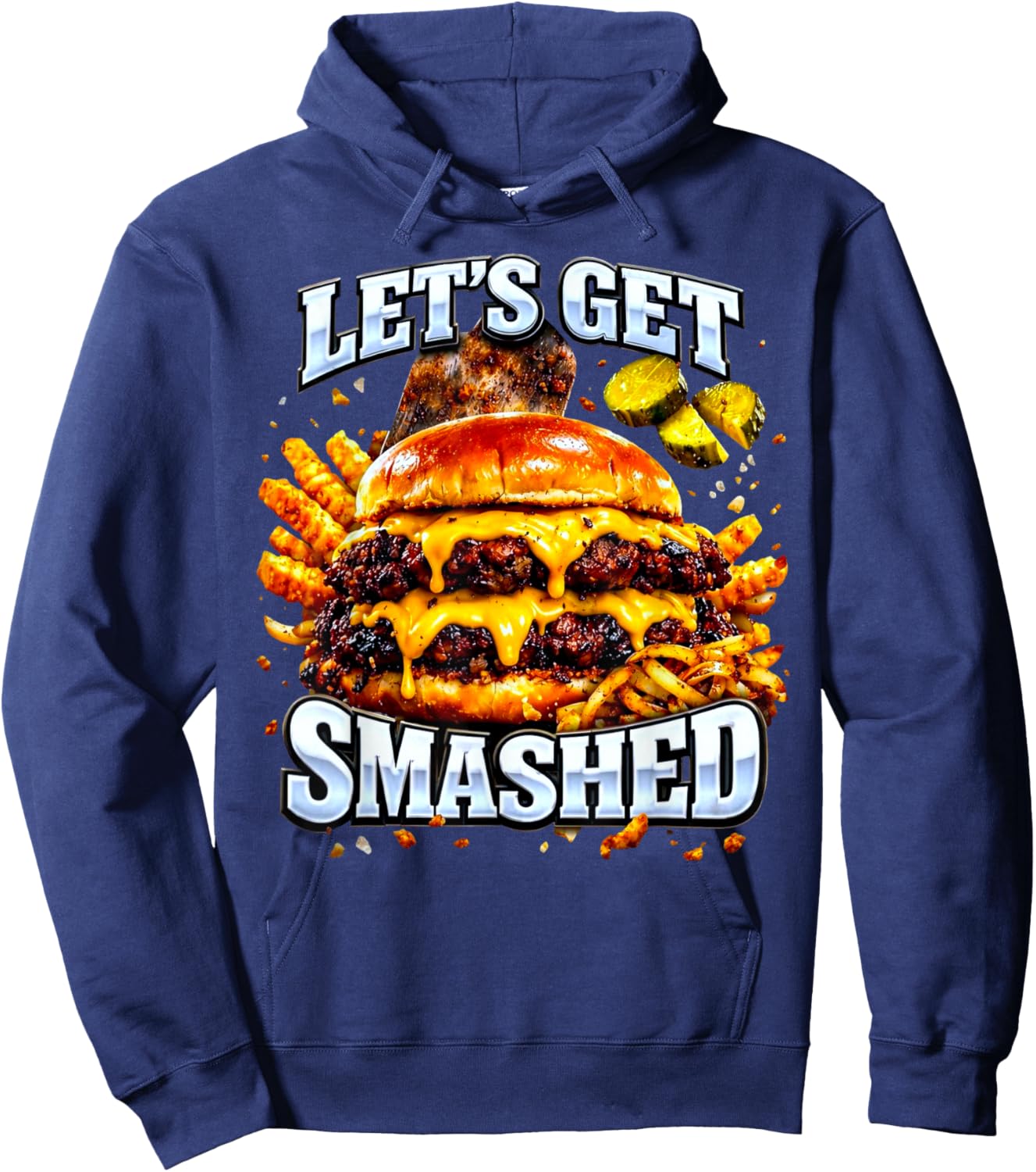 Let's Get Smashed Pun Smash Burger Meme Dad Joke Hoodie - Hoodie | Navy