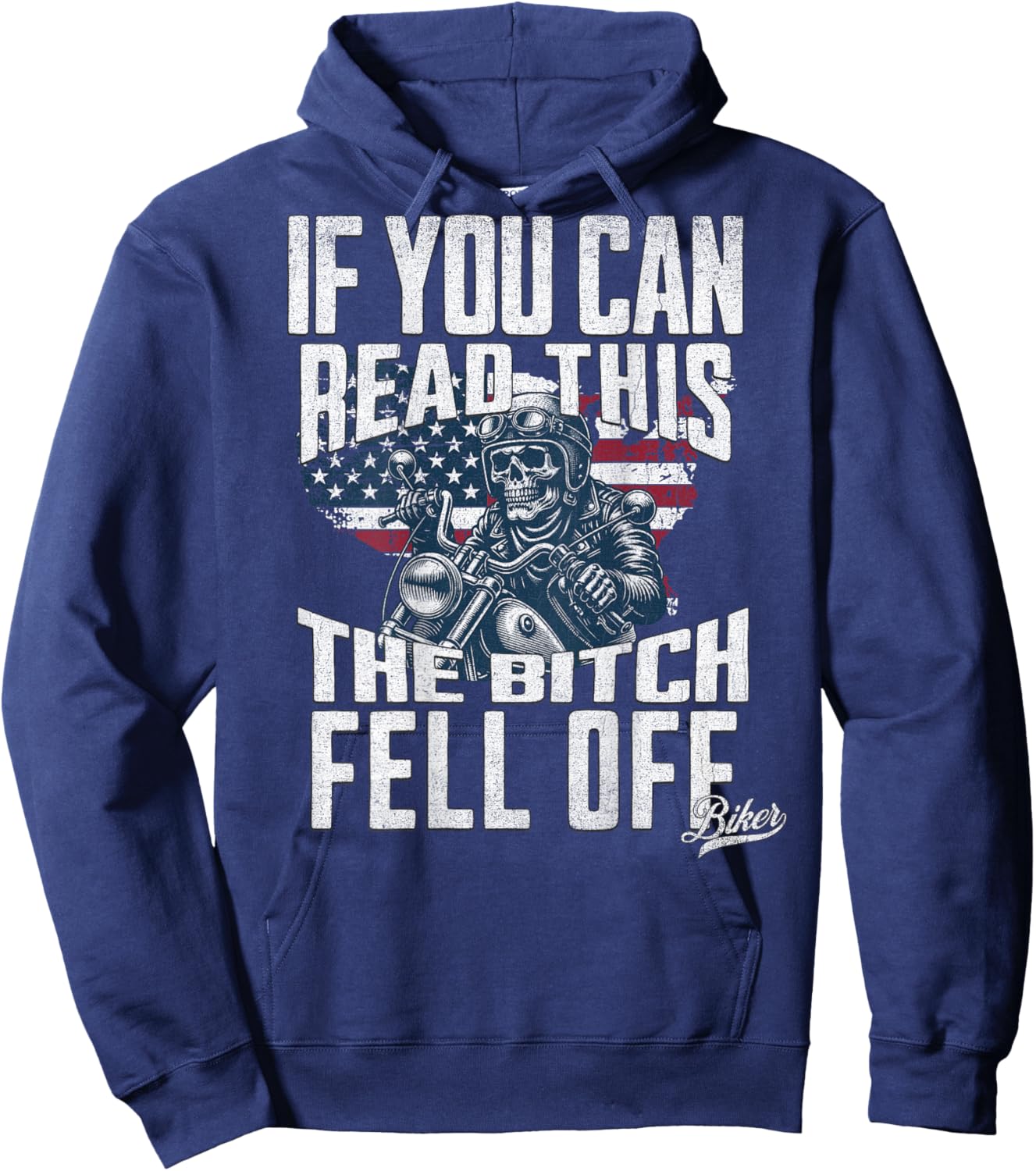 If You Can Read This The Bitch Fell Off Biker Hoodie - Hoodie | Navy