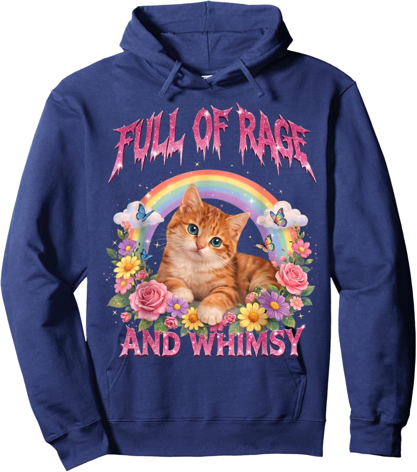Full of Rage and Whimsy Funny Cat Meme Hoodie - Hoodie | Navy