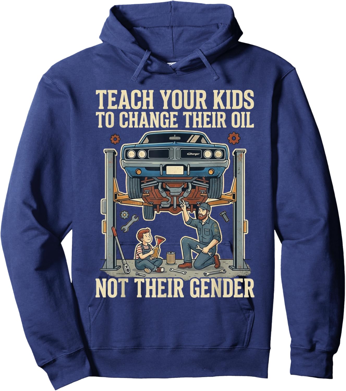 Fun Teach Kids Change Oil Not Gender Statement Hoodie - Hoodie | Navy