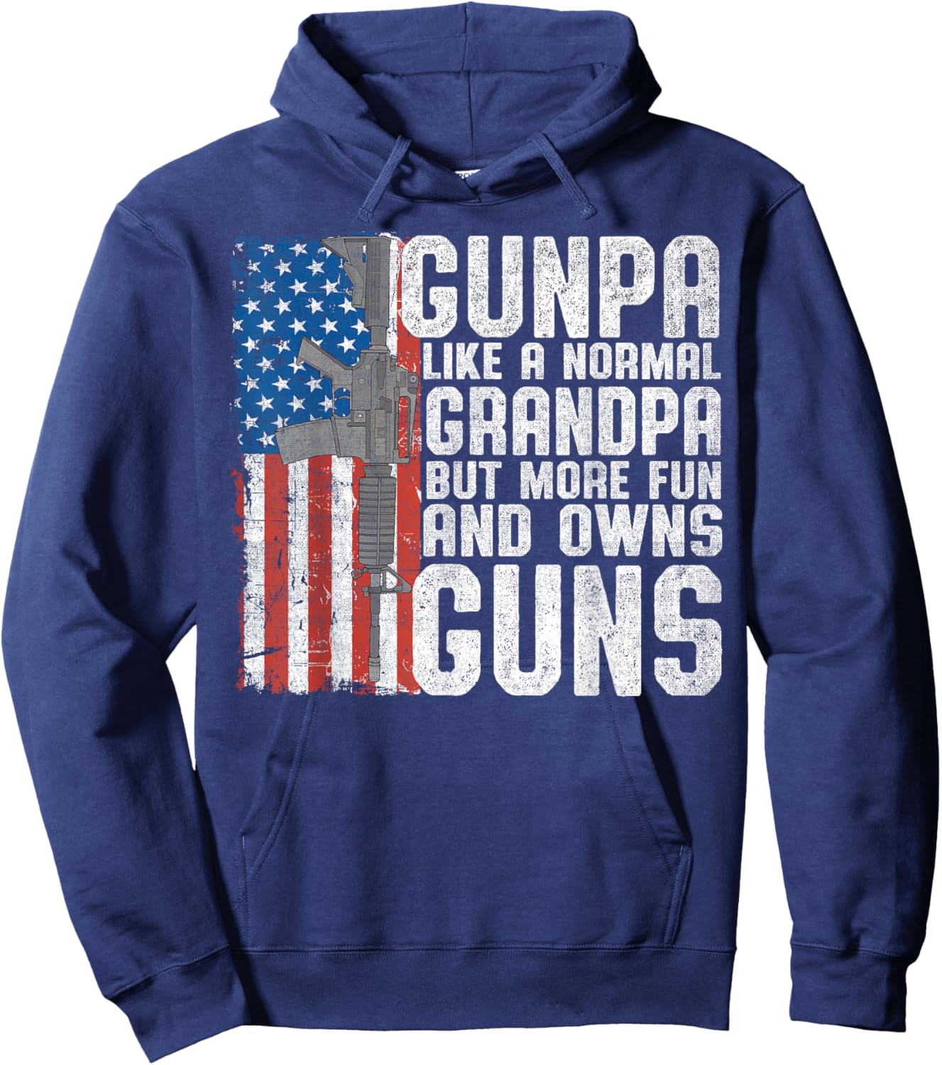 Gunpa Like A Normal Grandpa Fun And Owns Guns Funny Hoodie - Hoodie | Navy