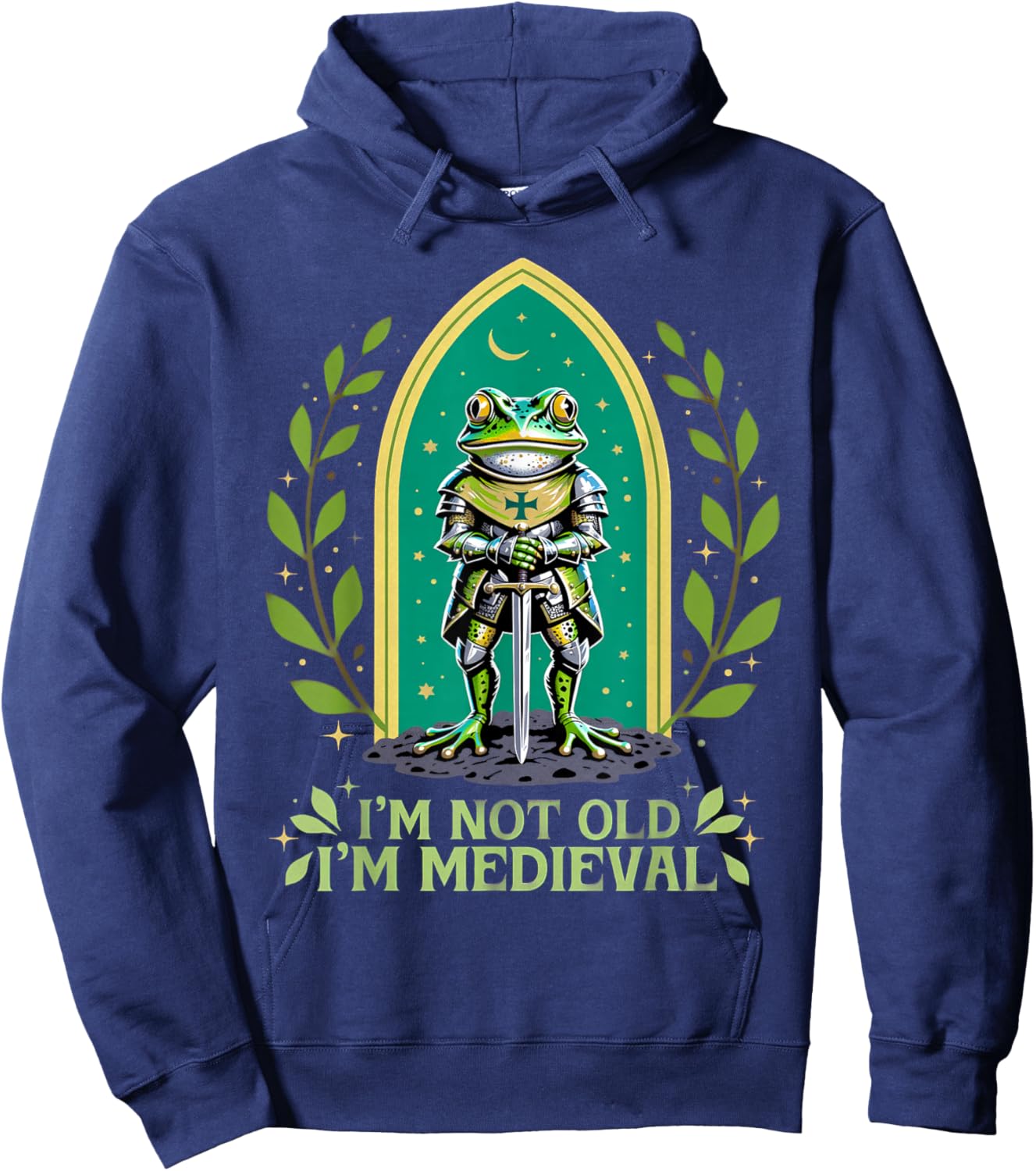 Im Not Old I'm Medieval Funny Frog Knight Fantasy Humour Hoodie - Hoodie | Navy