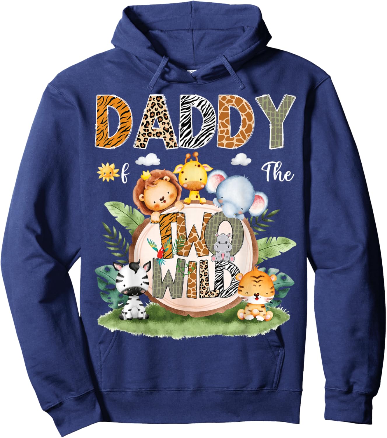 Daddy Of The Two Wild 2Nd Birthday Safari Animal Lover Hoodie - Hoodie | Navy