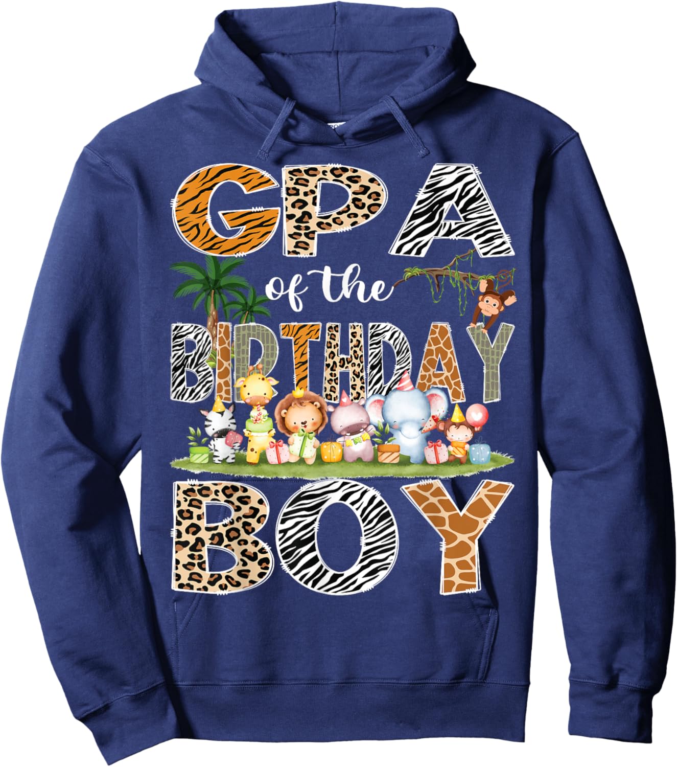 GPA Of The Birthday Boy Safari Jungle Animals Lover Hoodie - Hoodie | Navy