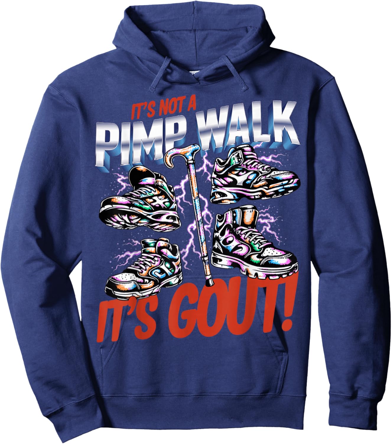 It's Not A Pimp Walk It's Gout Funny Old Man Medical Humor Hoodie - Hoodie | Navy