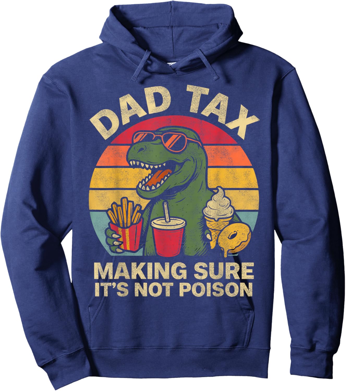 Retro Father's Day Dad Tax Making Sure Not Poison Dinosaur Hoodie - Hoodie | Navy