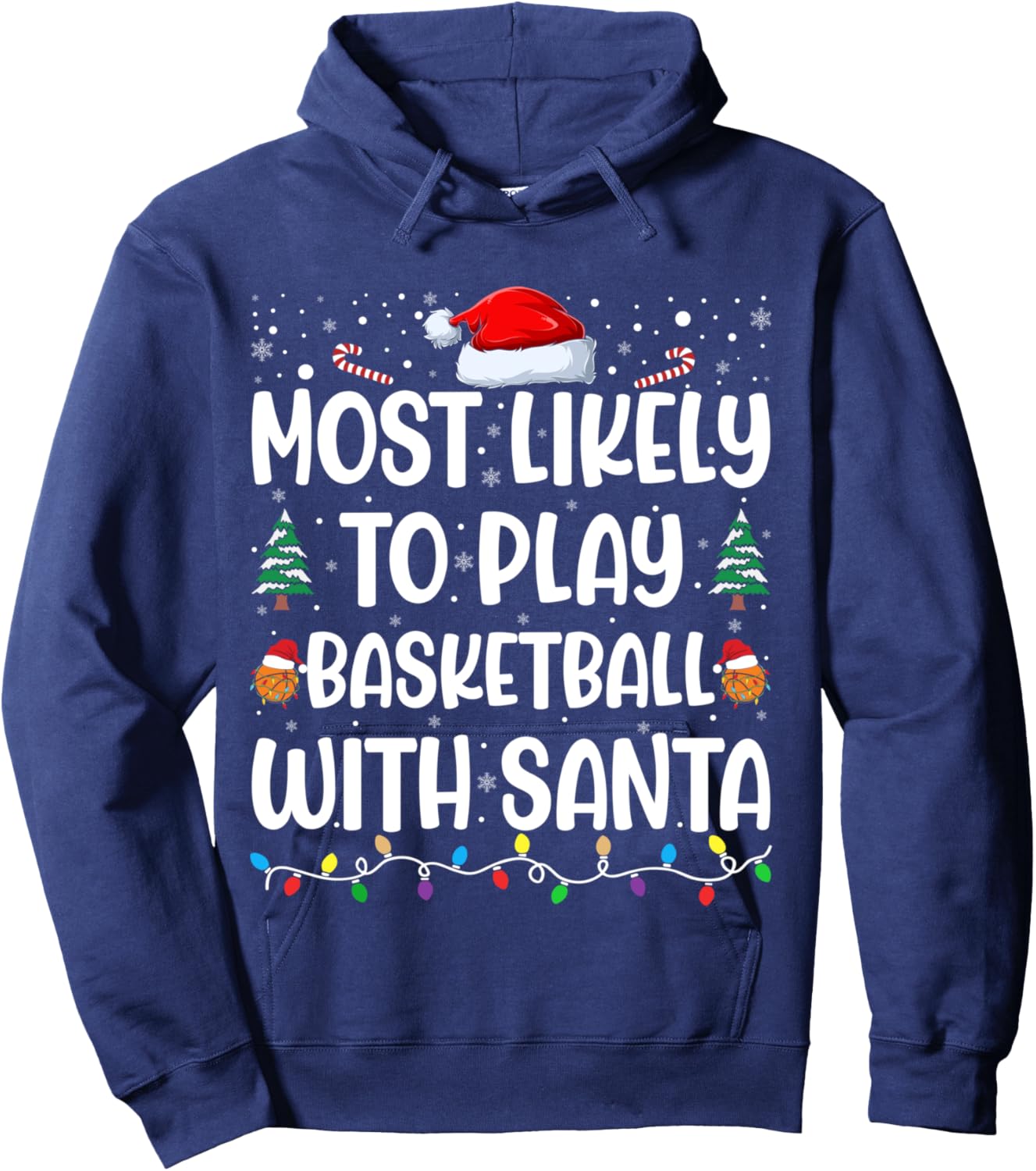 Most Likely To Play Basketball With Santa Family Christmas Hoodie - Hoodie | Navy