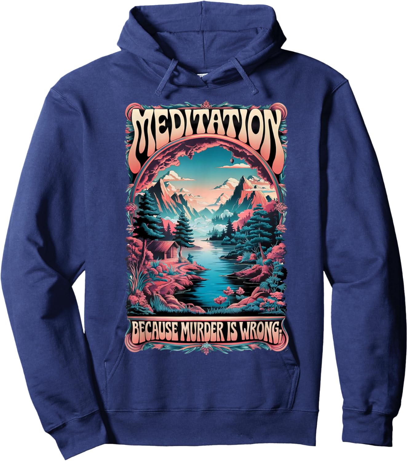 Meditation Because Murder Is Wrong Funny Retro Design Hoodie - Hoodie | Navy