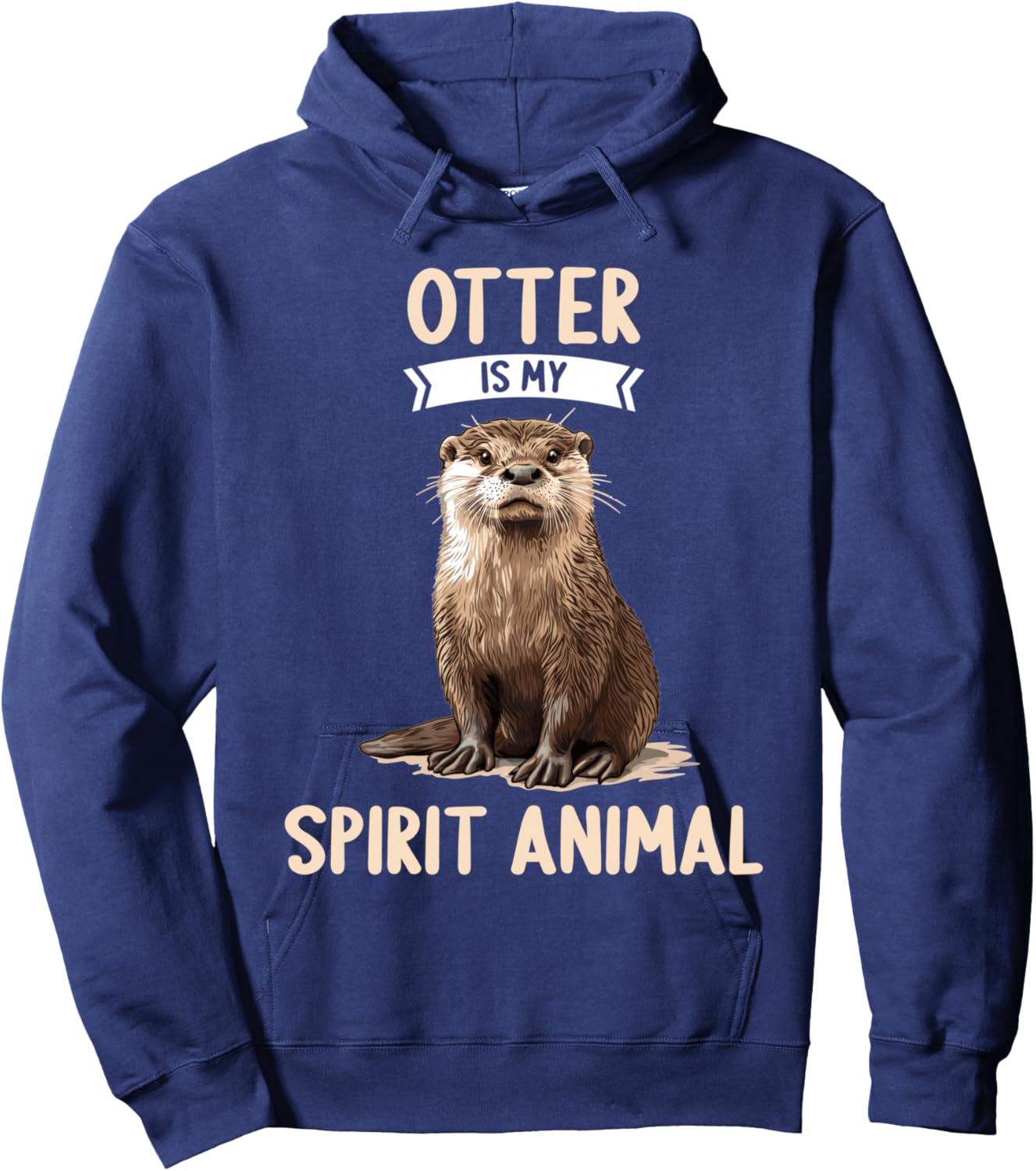 Otter is my spirit animal. Otters Otter Hoodie - Hoodie | Navy