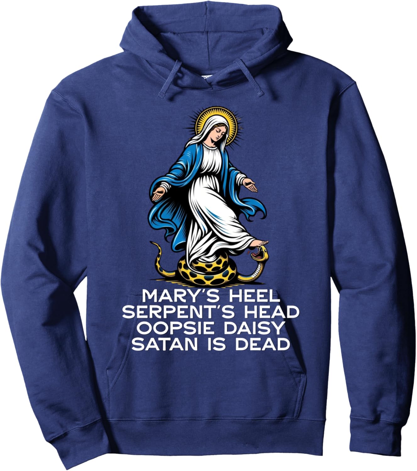Hail Mary Tread On Our Lady Stomping Snake Marian Catholic Hoodie - Hoodie | Navy