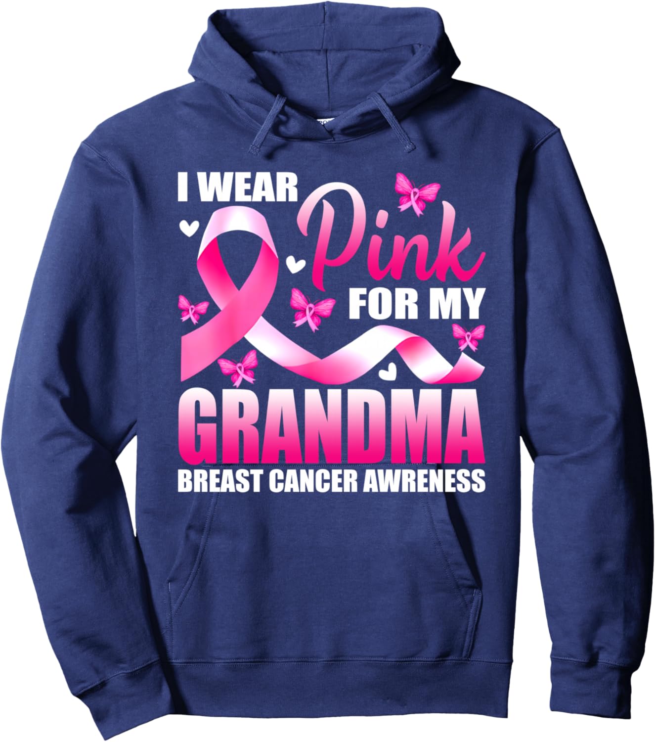 I Wear Pink For My Grandma Breast Cancer Awareness Ribbon Hoodie - Hoodie | Navy