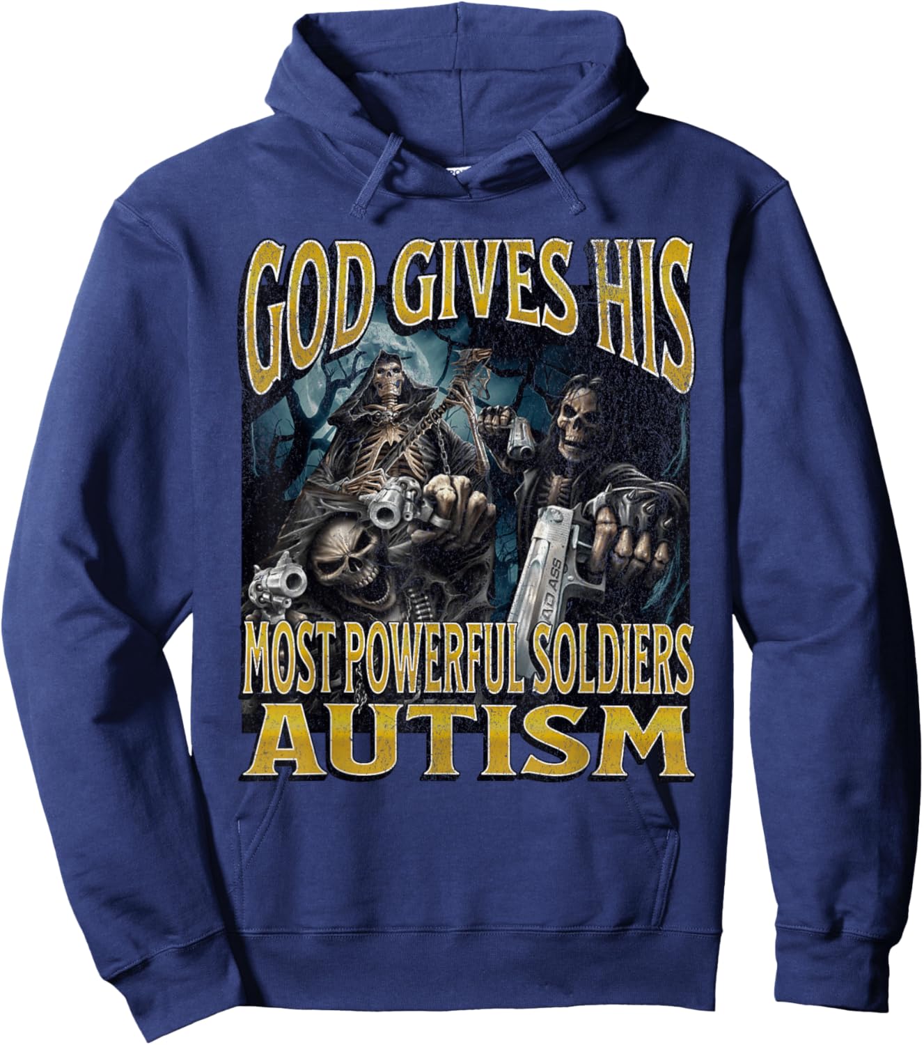 God Gives His Most Powerful Autism Funny Hard Skeleton Meme Hoodie - Hoodie | Navy