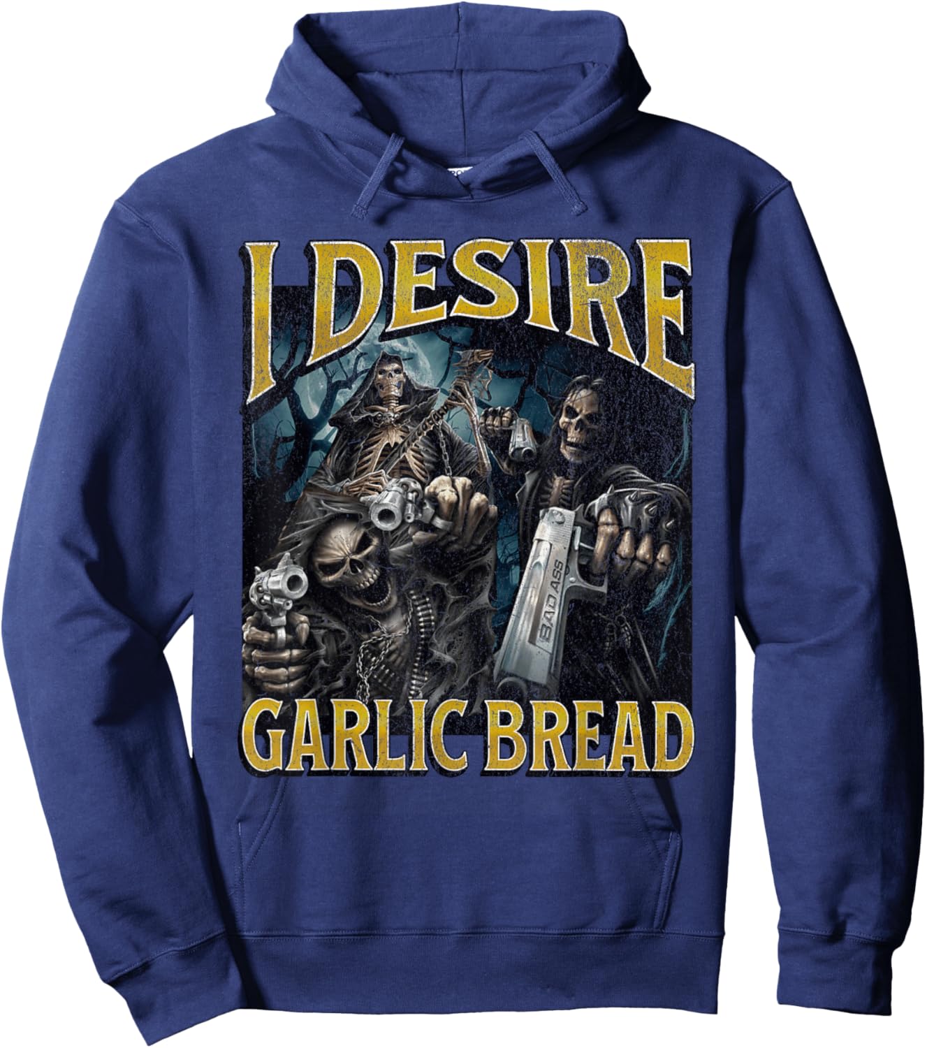 I Desire Garlic Bread Funny Hard Skeleton Meme Bootleg Hoodie - Hoodie | Navy