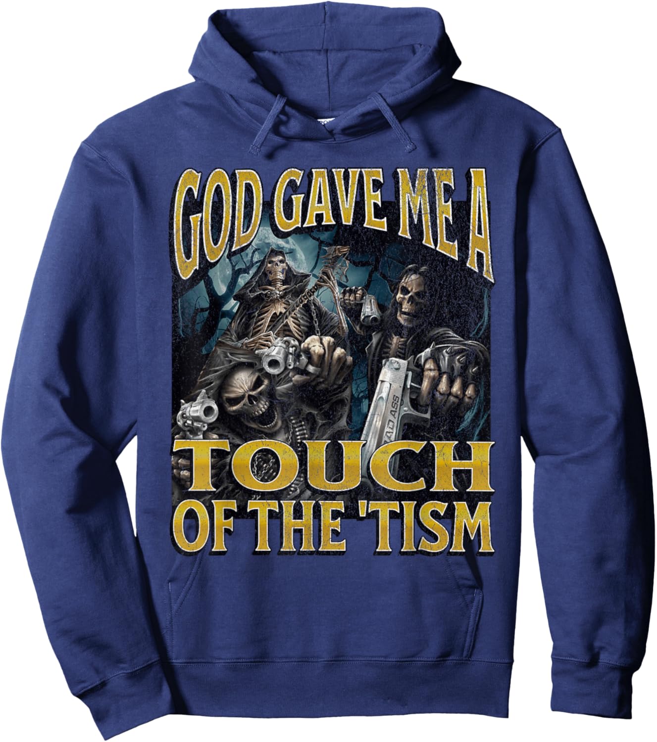 God Gave Me The 'Tism Funny Hard Skeleton Meme Bootleg Hoodie - Hoodie | Navy