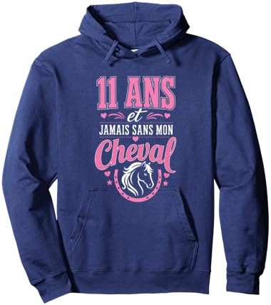 11 Ans Jamais sans Mon Cheval Cadeau Anniversaire Fille Hoodie - Hoodie | Navy