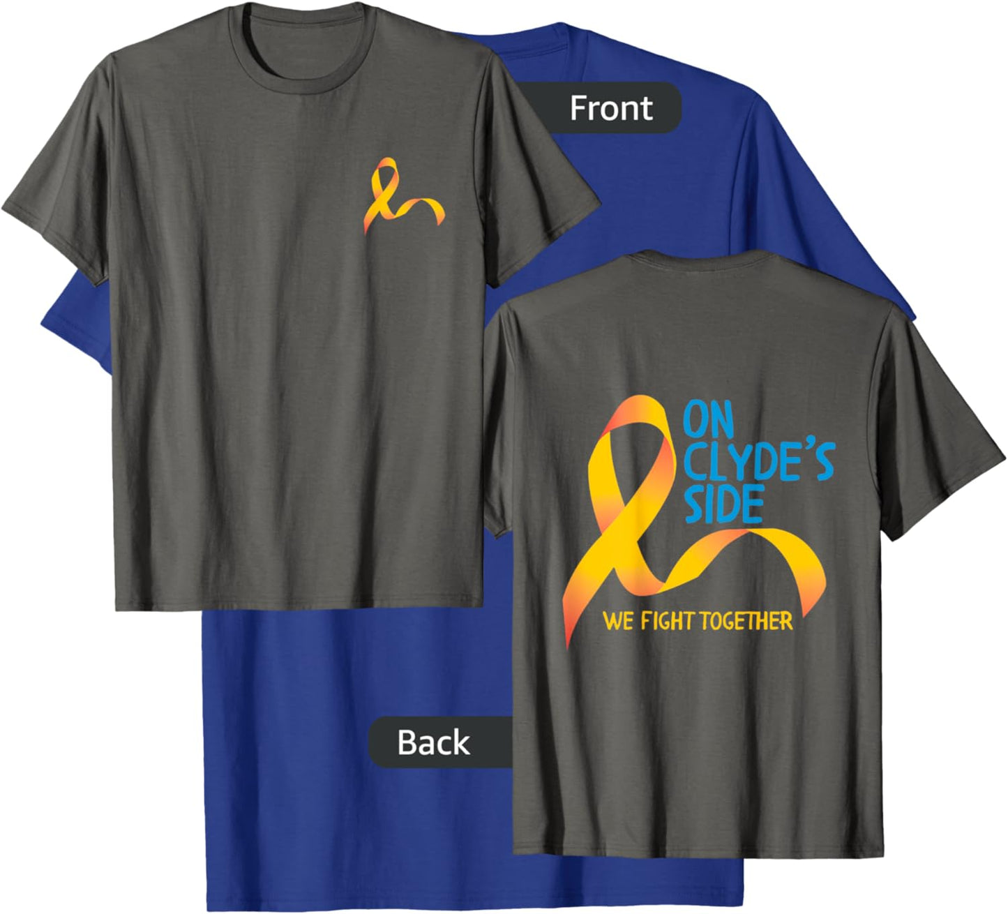 On Clyde's Side (original) | Two Sided Cancer Ribbon T-Shirt - T-Shirt | Royal