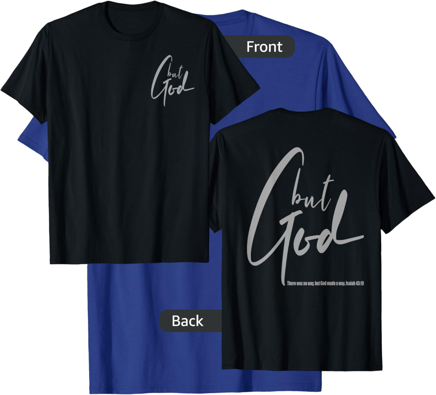 But God (Back/Front) Isaiah 43 19 Jesus Christian Faith T-Shirt - T-Shirt | Royal