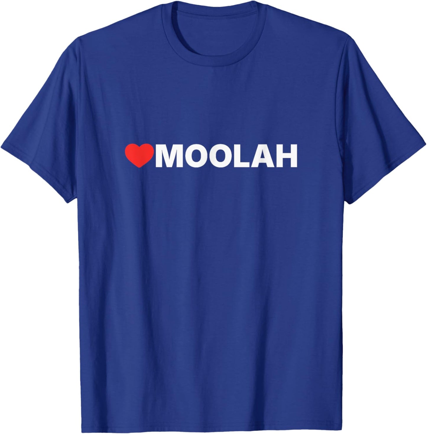 Moolah Love, Heart Design Loved by Anyone who Likes Moolah T-Shirt - T-Shirt | Royal