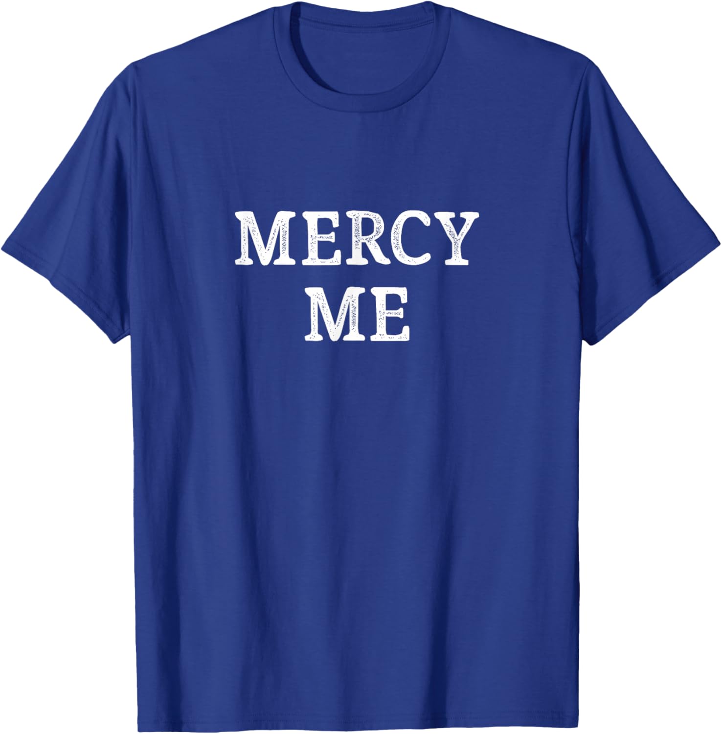 Mercy Me - Retro Vintage T-Shirt - T-Shirt | Royal