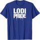 Lodi High School PRIDE T-Shirt - T-Shirt | Royal