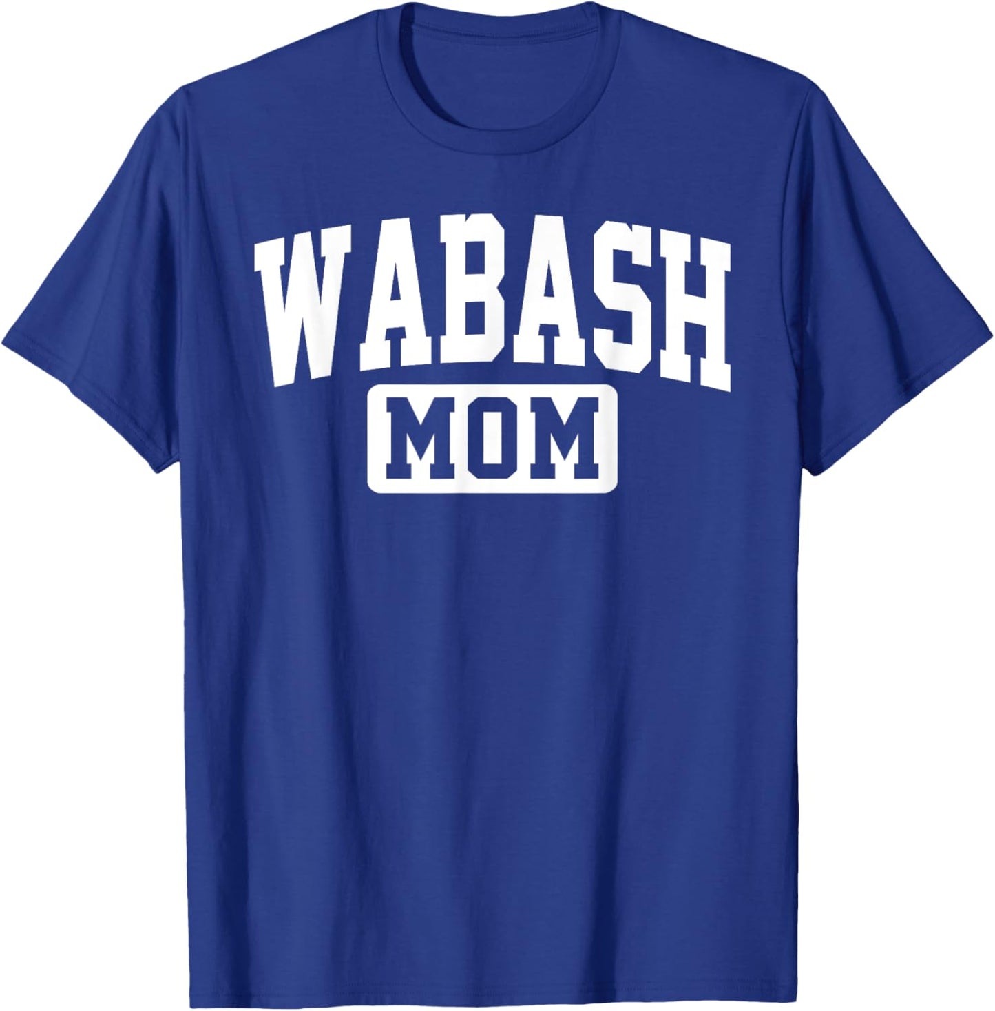 Wabash College Mom Mother Arch Vintage Family Men Women T-Shirt - T-Shirt | Royal