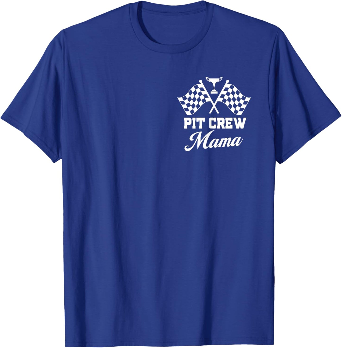 Pit Crew Mama Mother Race Car Birthday Party Racing Women T-Shirt - T-Shirt | Royal