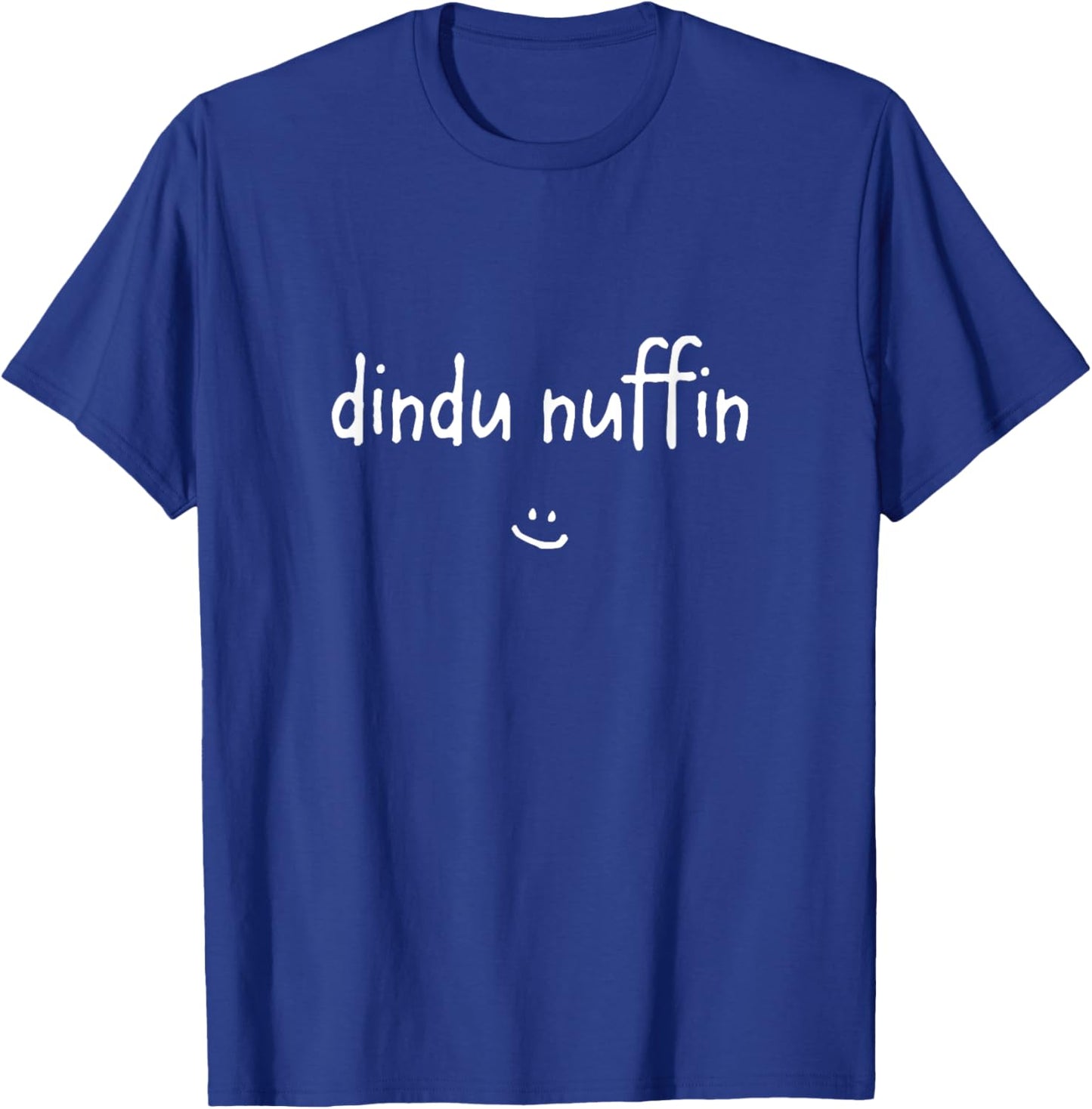 Dindu Nuffin Funny Meme T-Shirt - T-Shirt | Royal