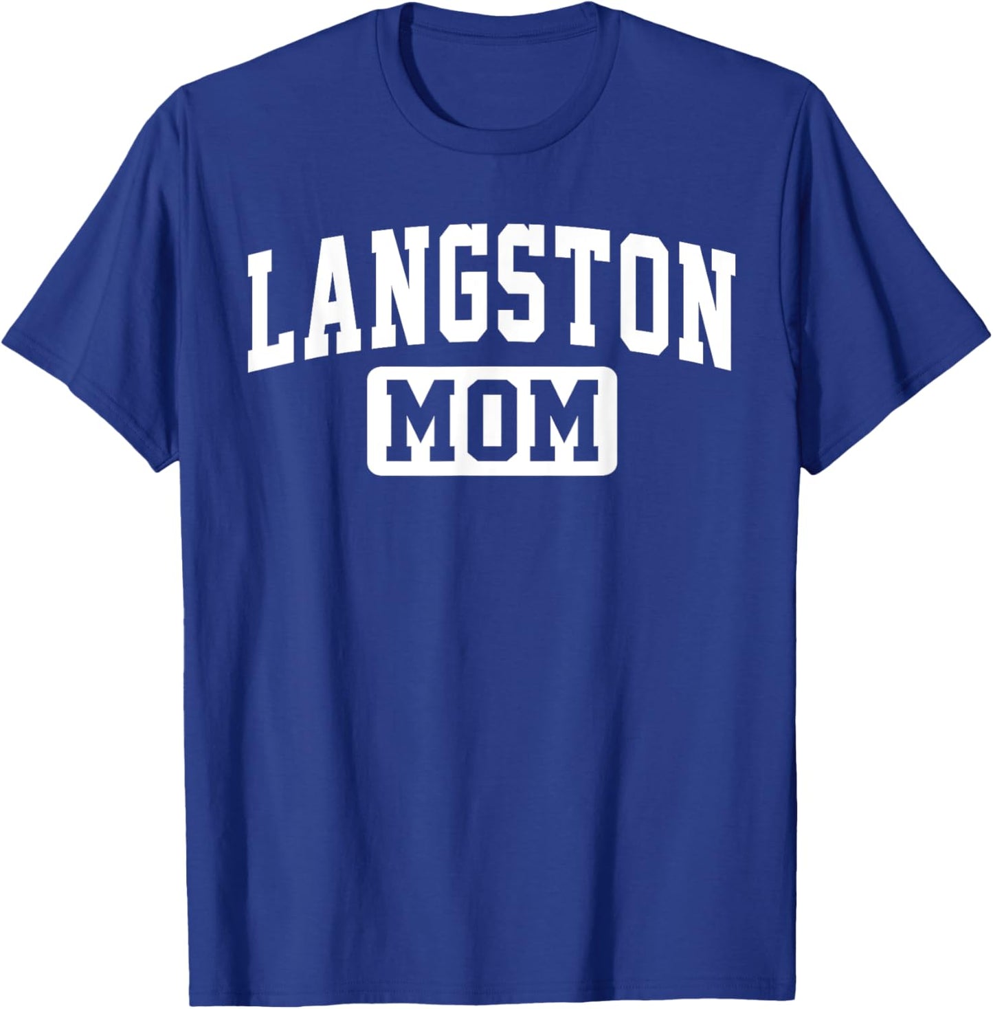 Langston University Mom Mother Arch Vintage Family Men Women T-Shirt - T-Shirt | Royal