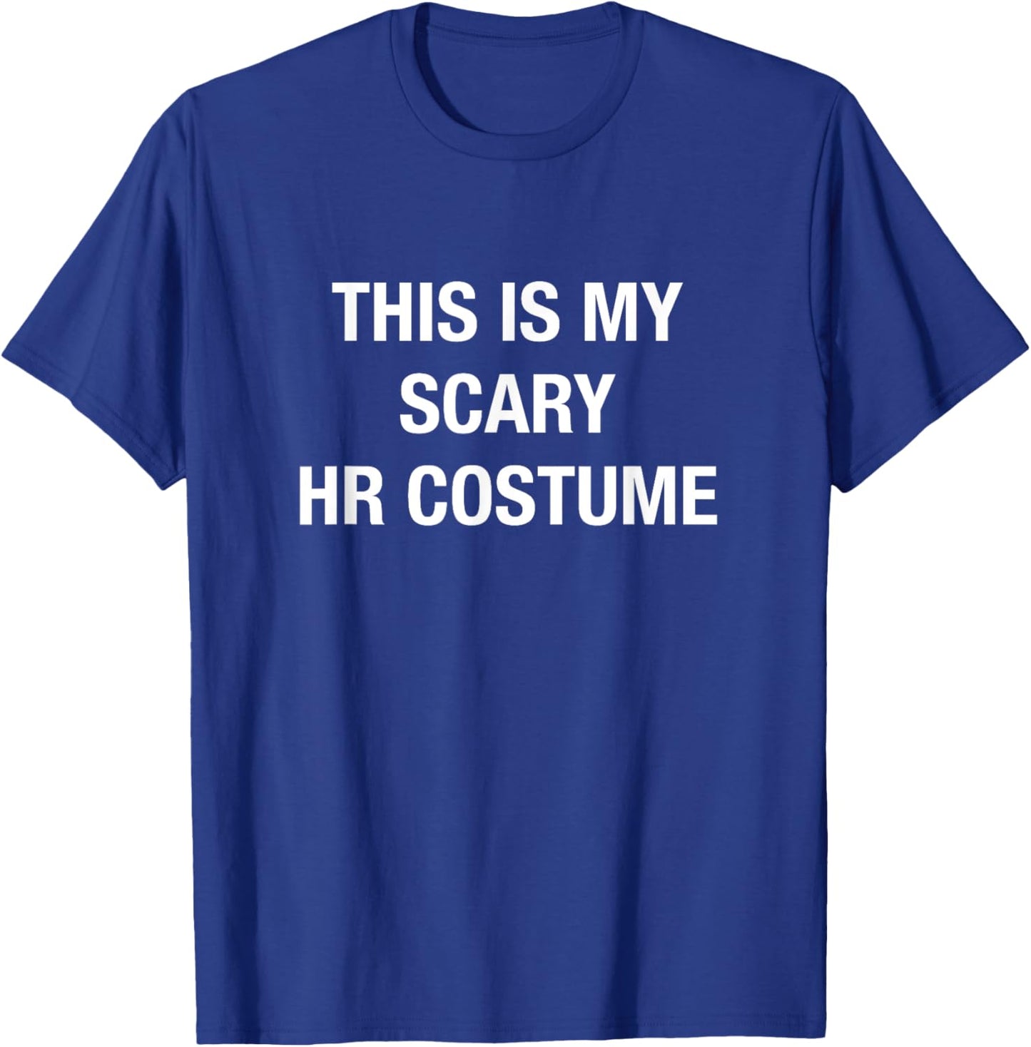 HR Halloween Costume Lazy Human Resource T-Shirt - T-Shirt | Royal