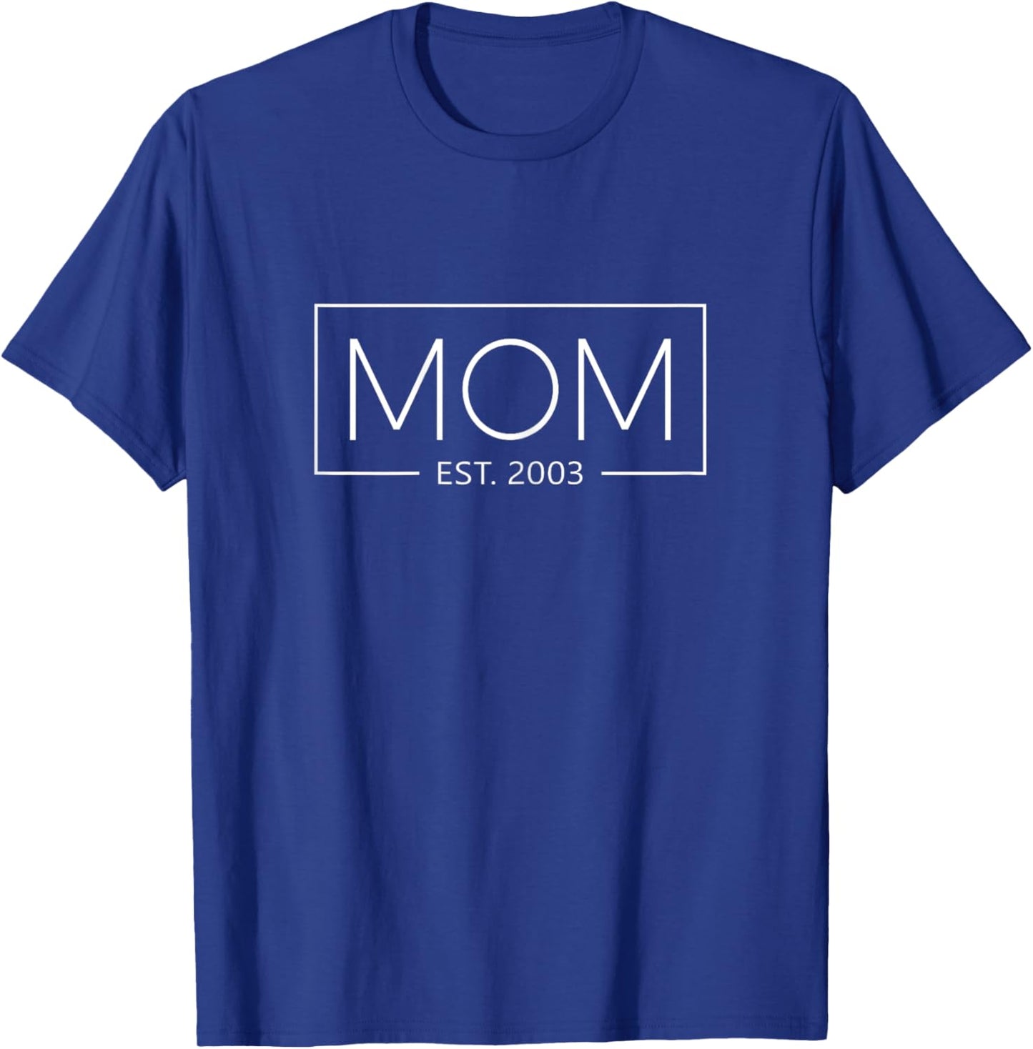 Mom 2003 Mother Since 2003 Mom Est 2003 T-Shirt - T-Shirt | Royal