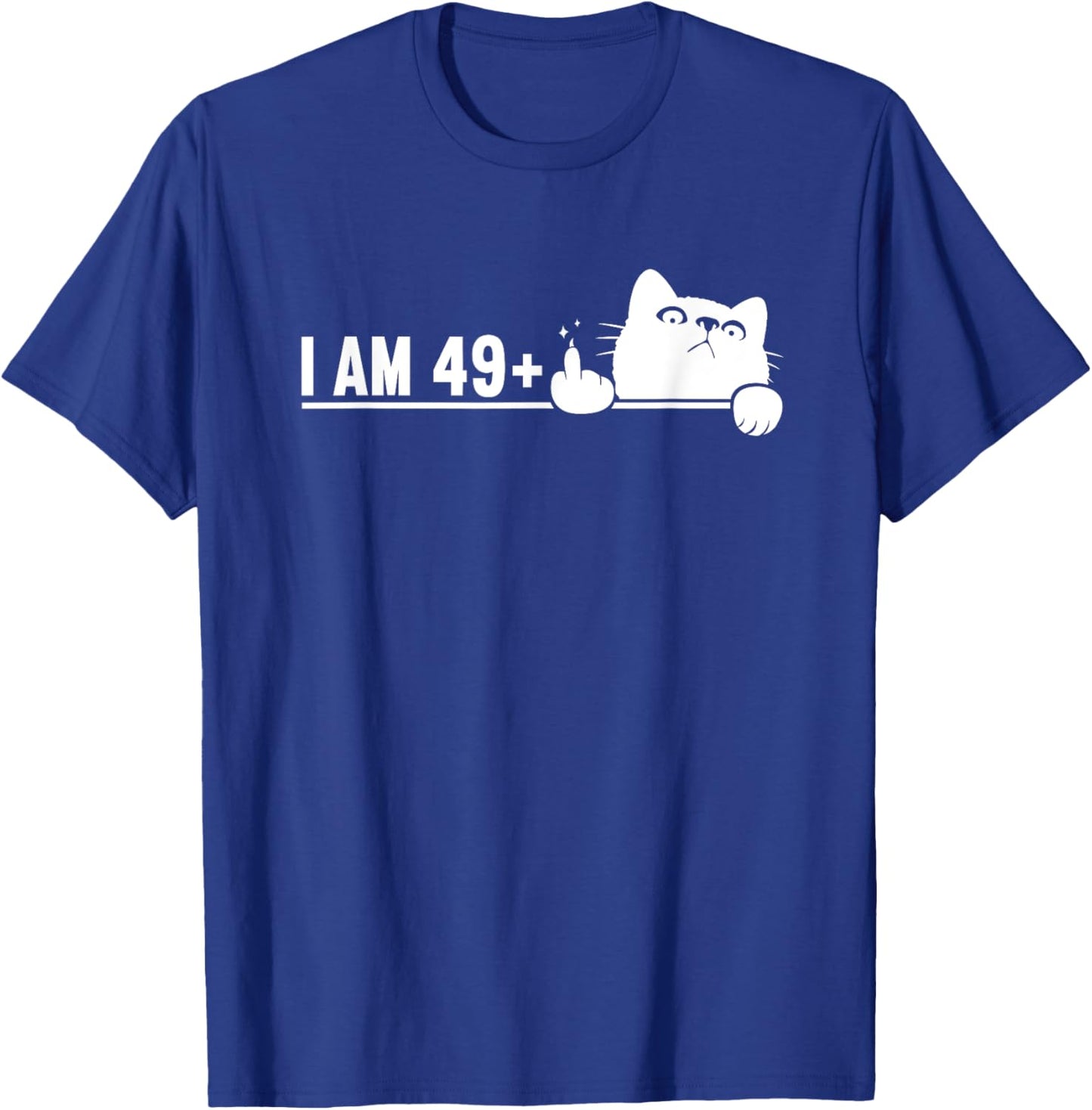 I Am 49 Plus 1 Middle Finger For A 50th Birthday cat mom dad Women T-Shirt - T-Shirt | Royal