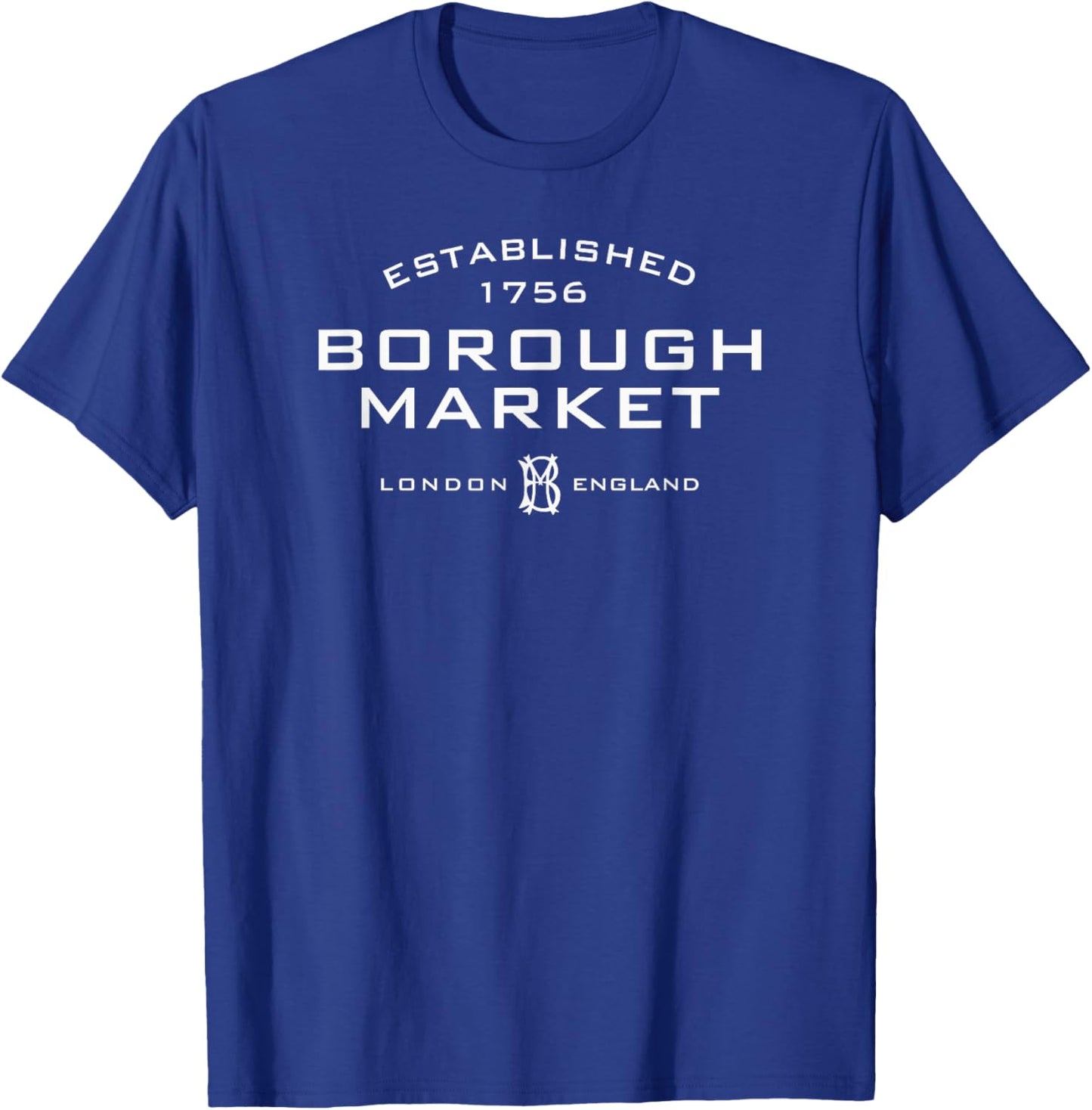 Borough Market London England Established 1756 White Print T-Shirt - T-Shirt | Royal
