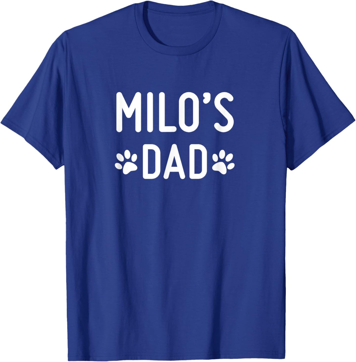 Milo's Dad T-Shirt - T-Shirt | Royal