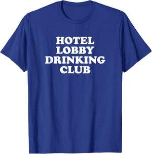 Hotel Lobby Drinking Club T-Shirt - T-Shirt | Royal