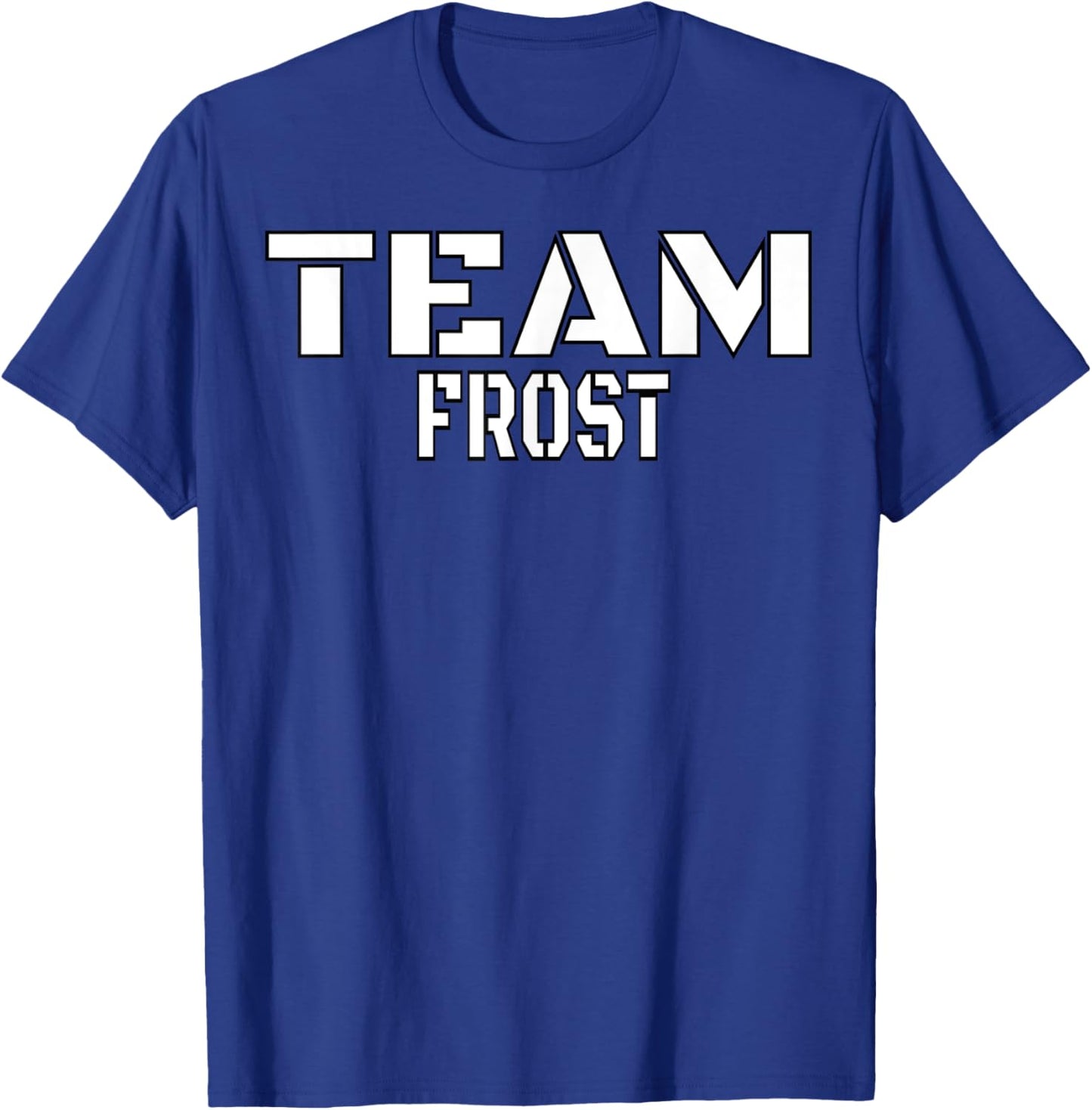 Team Frost Unique Personalized Matching Family T-Shirt - T-Shirt | Royal