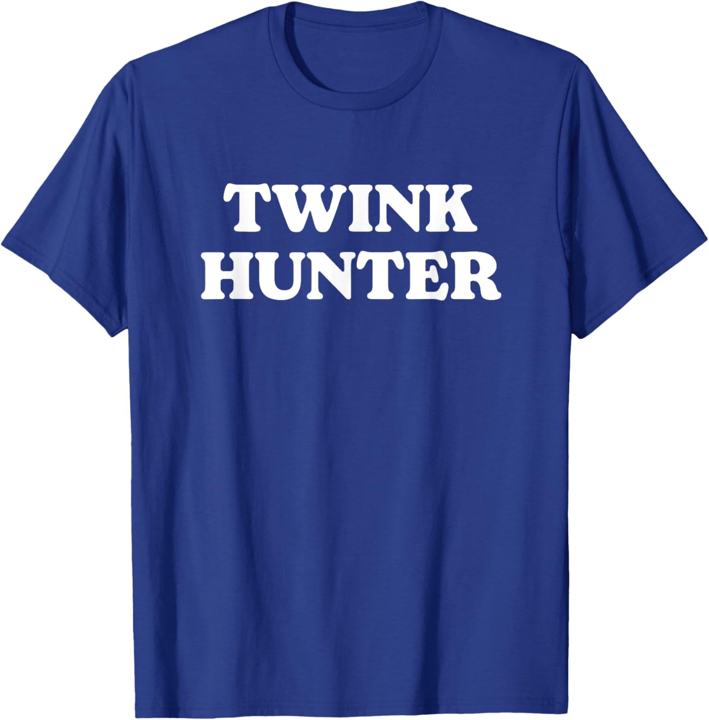Twink Hunter , Small, Black T-Shirt - T-Shirt | Royal