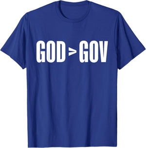 God Is Greater Than Government God > Gov Anti-Government T-Shirt - T-Shirt | Royal