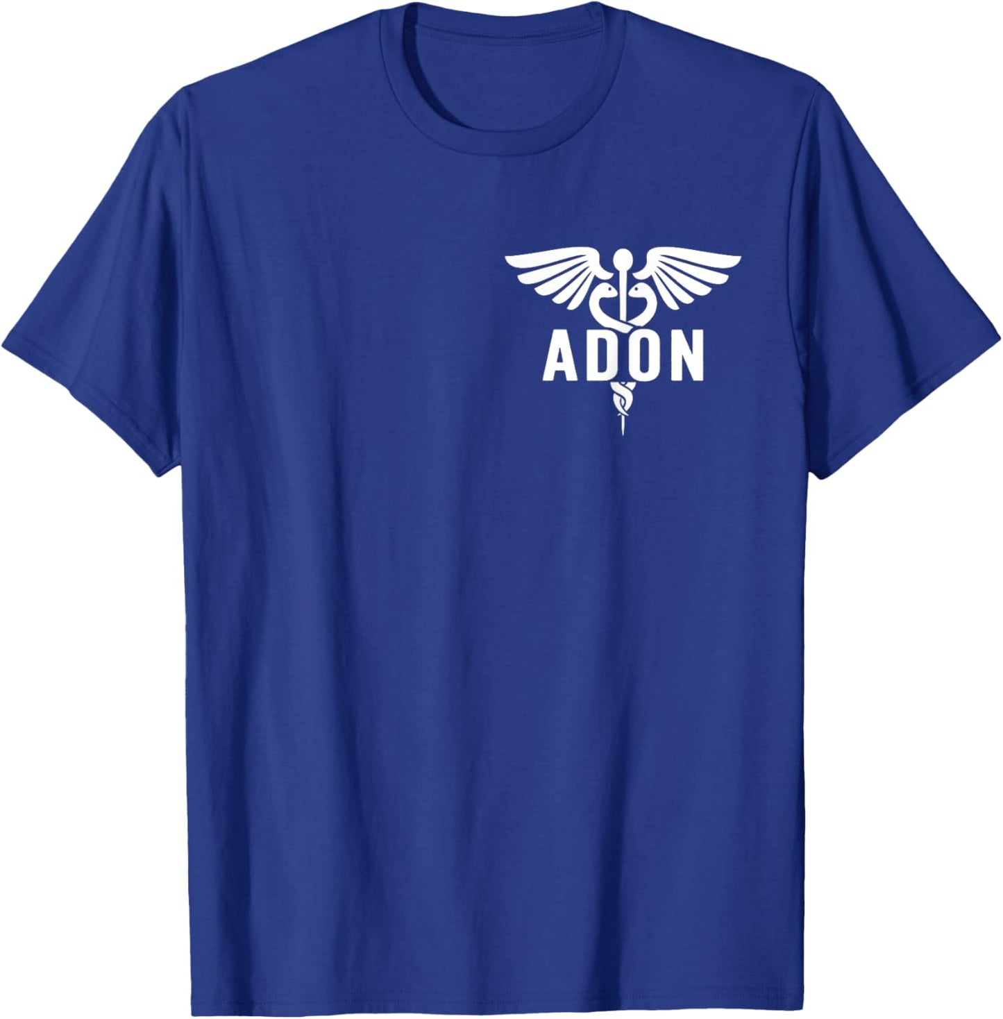 ADON Caduceus Assistant Director Of Nursing T-Shirt - T-Shirt | Royal
