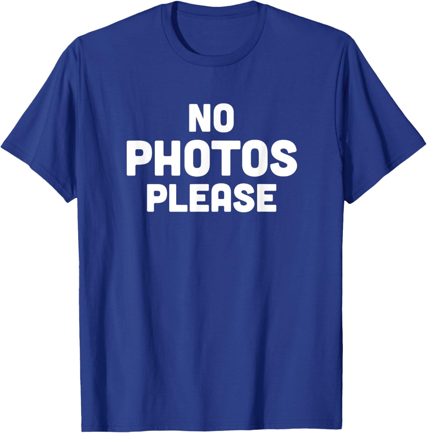No Photos Please T-Shirt - T-Shirt | Royal