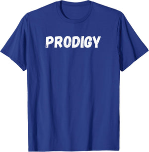 PRODIGY for smart boys girls men women positive affirmation T-Shirt - T-Shirt | Royal