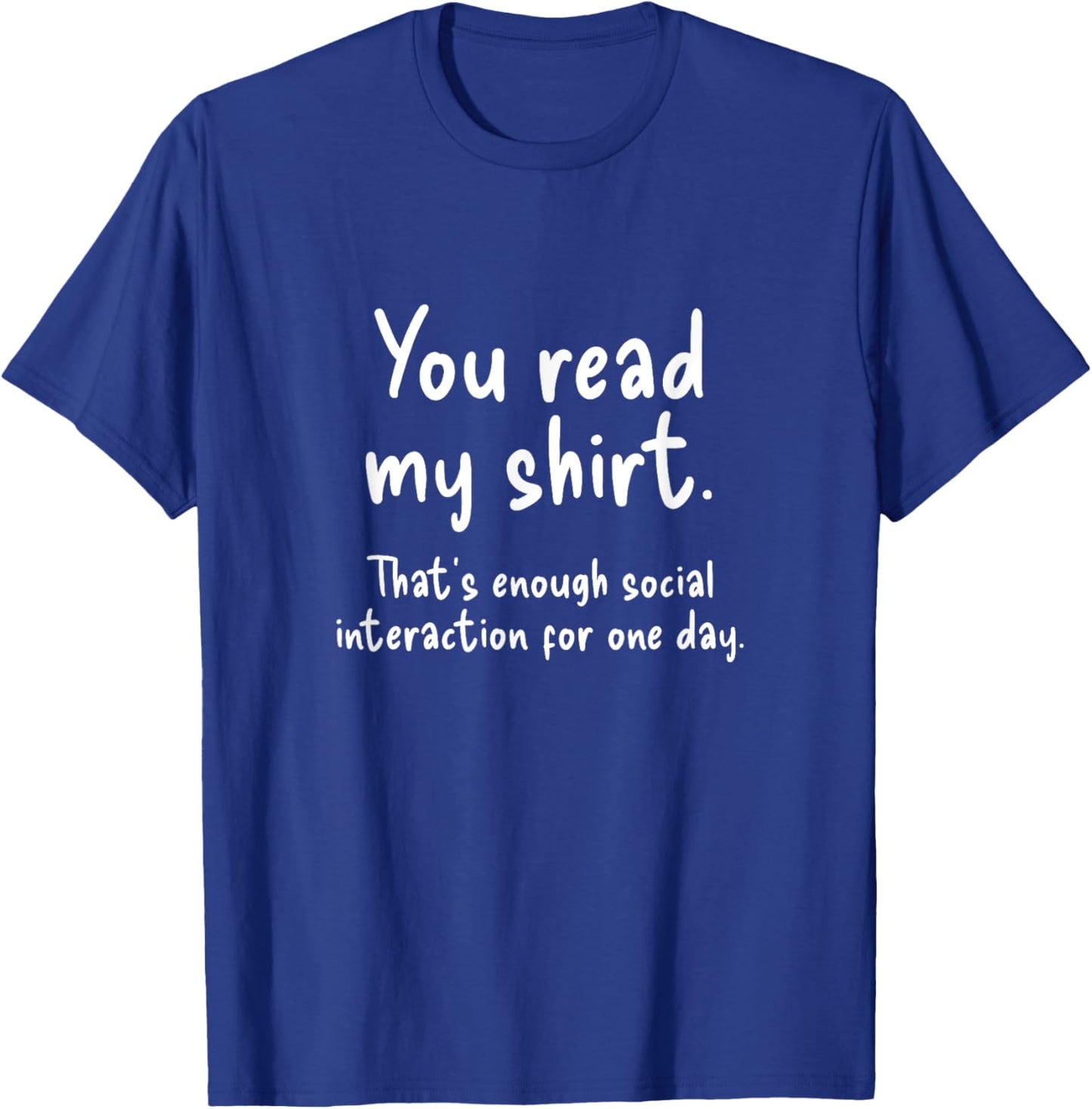 Funny Introvert Quote Socially Awkward Anti Social Humorous T-Shirt - T-Shirt | Royal