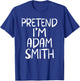 Pretend I'm Adam Smith Family Group Lazy Easy Halloween T-Shirt - T-Shirt | Royal