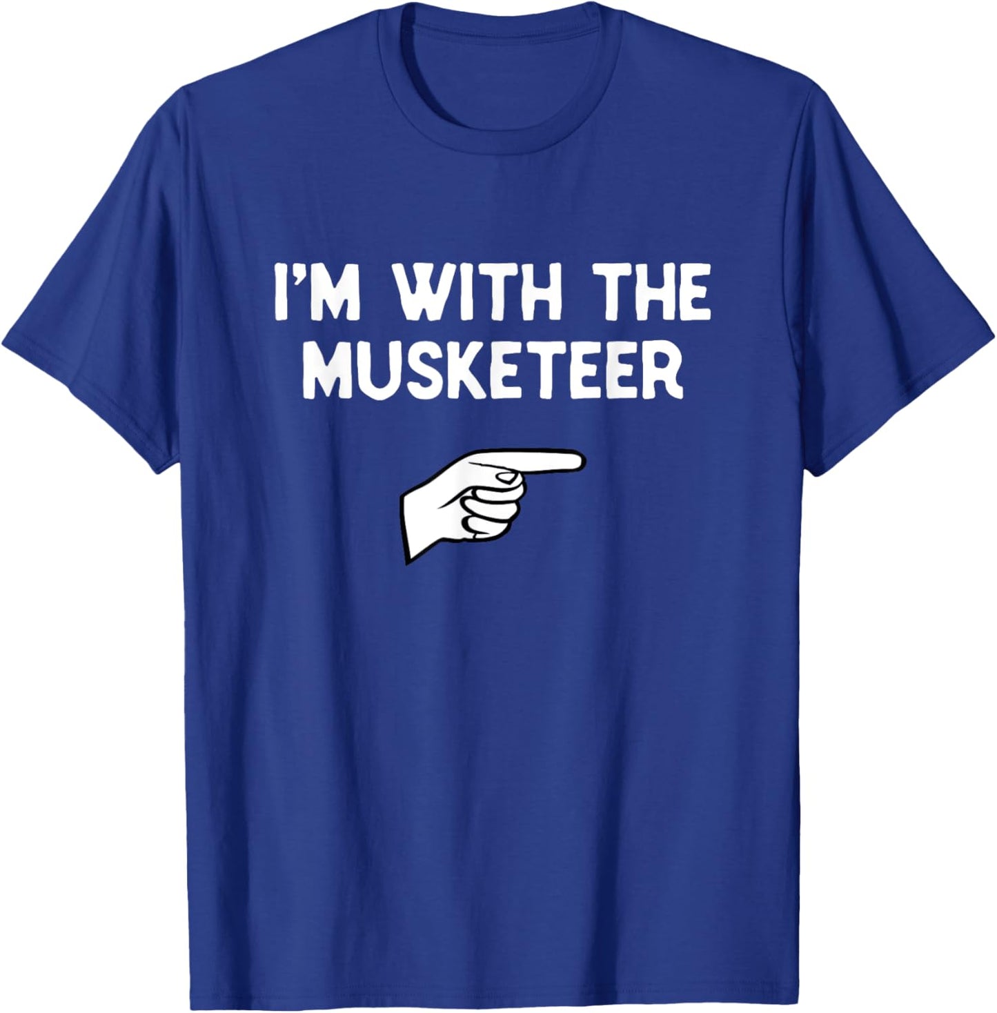 I'm With The Musketeer Costume Halloween Matching Party T-Shirt - T-Shirt | Royal
