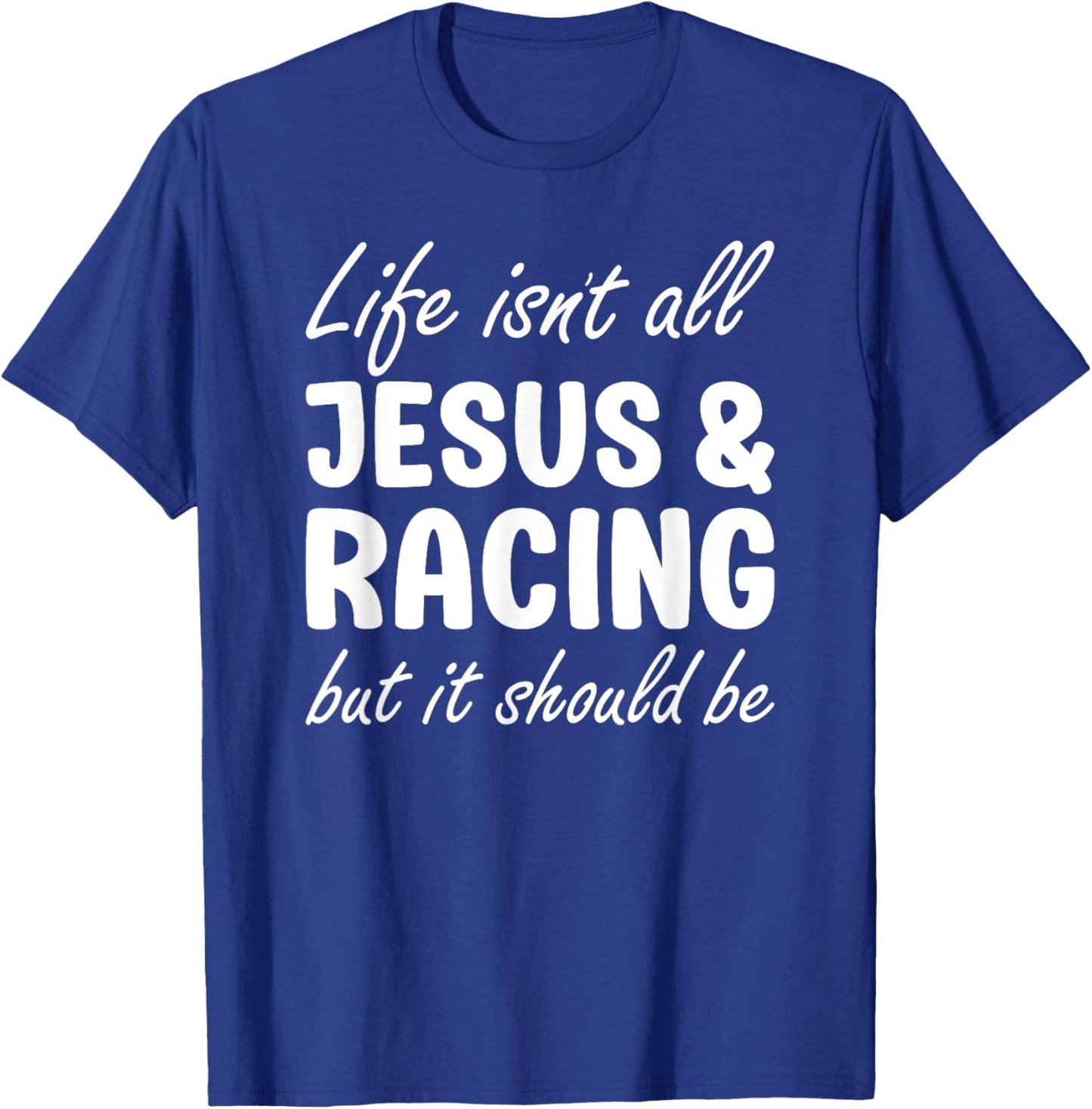 Racing or Women Funny I Love Racing and Jesus T-Shirt - T-Shirt | Royal
